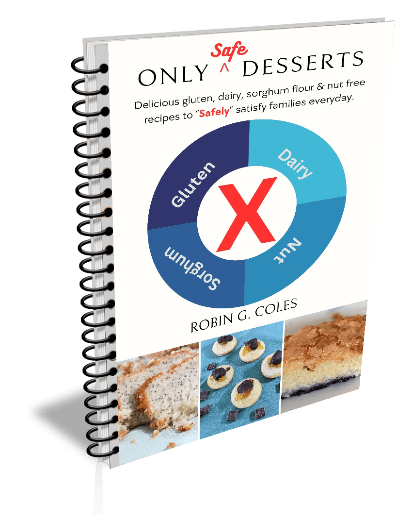 Cover for Only Safe Desserts recipe book - gluten, dairy, sorghum flour, and nut free